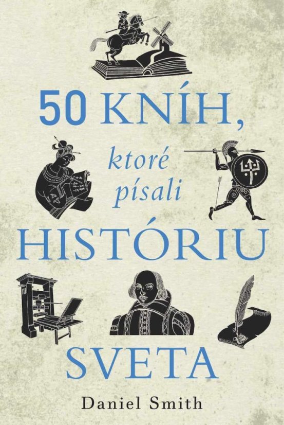 50 kníh, ktoré písali históriu sveta 50 kníh, ktoré písali históriu sveta