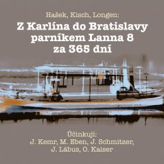 Z Karlína do Bratislavy parníkem Lanna 8 za 365 dní