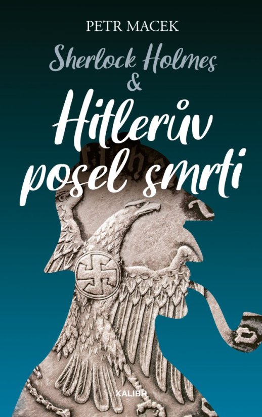 Sherlock Holmes - Hitlerův posel smrti Sherlock Holmes - Hitlerův posel smrti