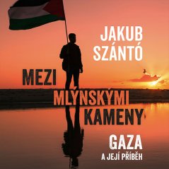 Mezi mlýnskými kameny: Gaza a její příběh