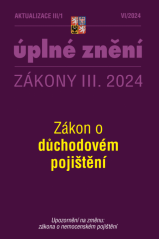 Aktualizace III/1 / 2024 - Zákon o důchodovém pojištění