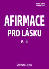 AFIRMACE PRO LÁSKU - č. 1