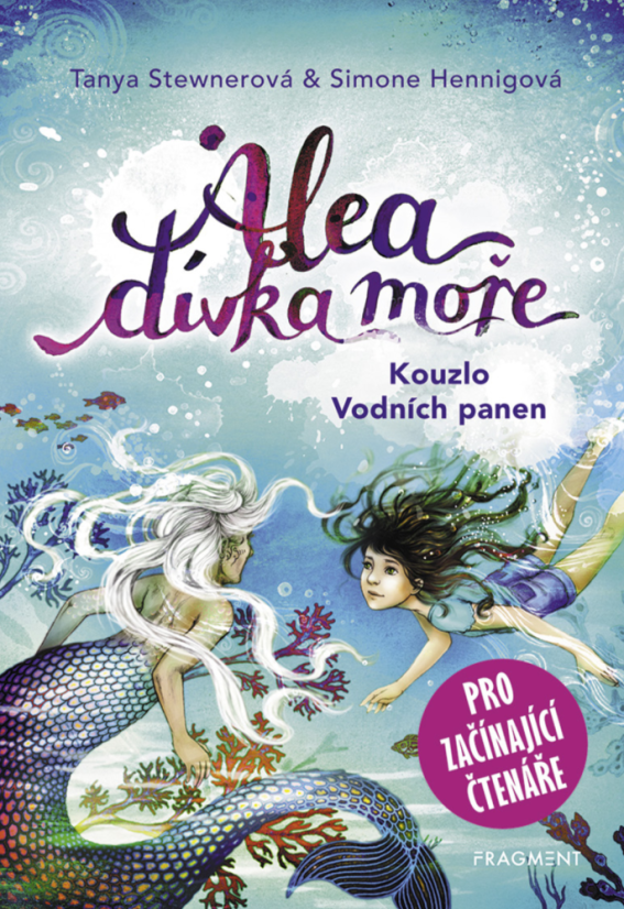 Alea - dívka moře: Kouzlo Vodních panen (pro začínající čtenáře) Alea - dívka moře: Kouzlo Vodních panen (pro začínající čtenáře)