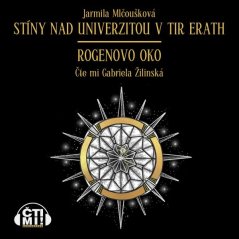 Stíny nad Univerzitou v Tir Erath - Rogenovo oko