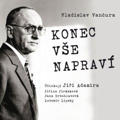 Konec vše napraví