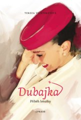 Dubajka - příběh letušky