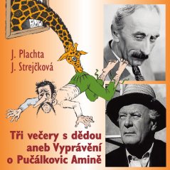 Tři večery s dědou aneb Vyprávění o Pučálkovic Amině