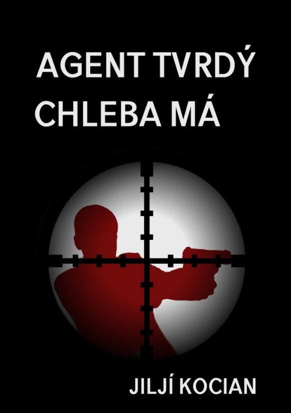Agent tvrdý chleba má Agent tvrdý chleba má