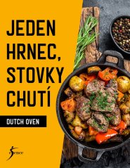 Jeden hrnec, stovky chutí  - Dutch Oven