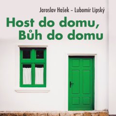 Host do domu, Bůh do domu