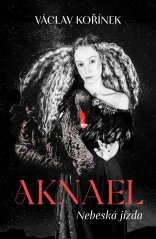 Aknael - Nebeská jízda
