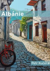Albánie - Praktický průvodce