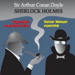 Sherlock Holmes - Vzpomínka na prázdný dům / Dr.Watson vzpomíná