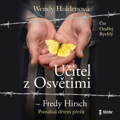 Učitel z Osvětimi - Fredy Hirsch