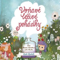 Voňavé léčivé pohádky