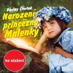 Narození princezny Malenky