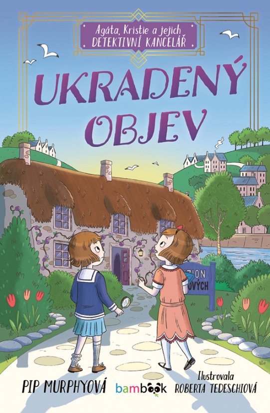 Agáta, Kristie a jejich detektivní kancelář - Ukradený objev