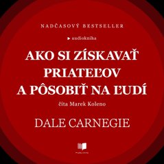 Ako si získavať priateľov a pôsobiť na ľudí