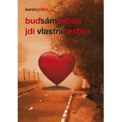 Buď sám sebou - jdi vlastní cestou