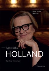 Agnieszka Holland - Autorizovaný životopis slavné polské režisérky
