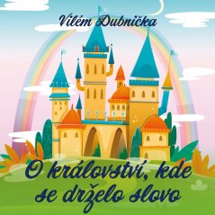 O království, kde se drželo slovo