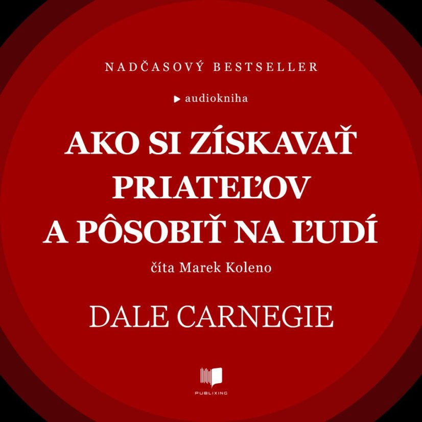 Ako si získavať priateľov a pôsobiť na ľudí