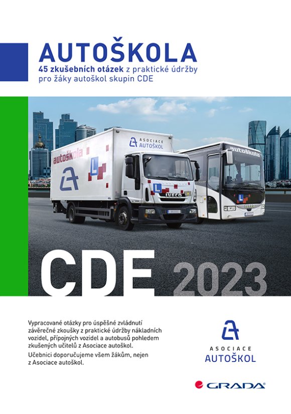 45 zkušebních otázek z praktické údržby pro žáky autoškol skupin CDE 45 zkušebních otázek z praktické údržby pro žáky autoškol skupin CDE