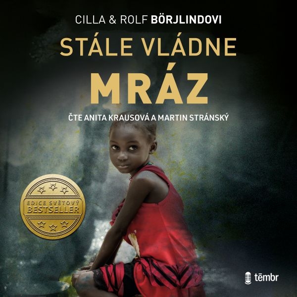 Stále vládne mráz Stále vládne mráz