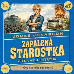 Zapálená starostka, která měla fištróna